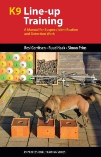 K9 LineUp Training A Manual for Suspect Identification and Detection Work