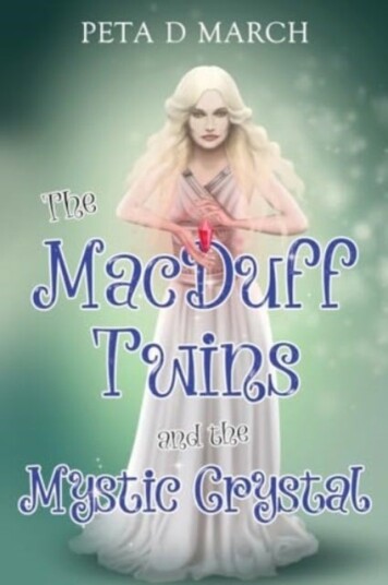 The MacDuff Twins and the Mystic Crystal The MacDuff Twins and the Mystic Crystal