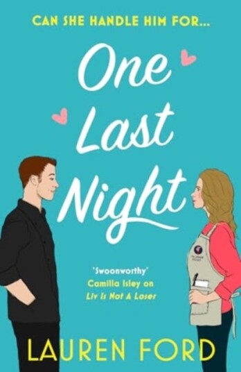 One Last Night The hilarious fake dating romcom of the year One Last Night The hilarious fake dating romcom of the year