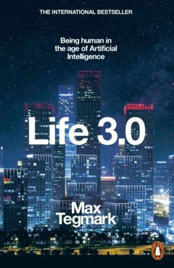 Life 3.0 Av Max Tegmark