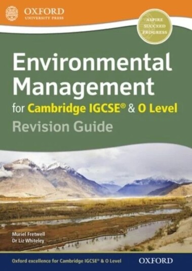 Environmental Management For Cambridge Igcse (R) & O Level Revision Guide Av Muriel Fretwell, Liz Whiteley