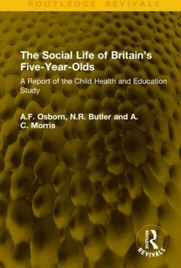 The Social Life of Britain’s Five Year Olds