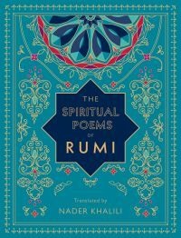 The Spiritual Poems Of Rumi Av Rumi The Spiritual Poems Of Rumi Av Rumi