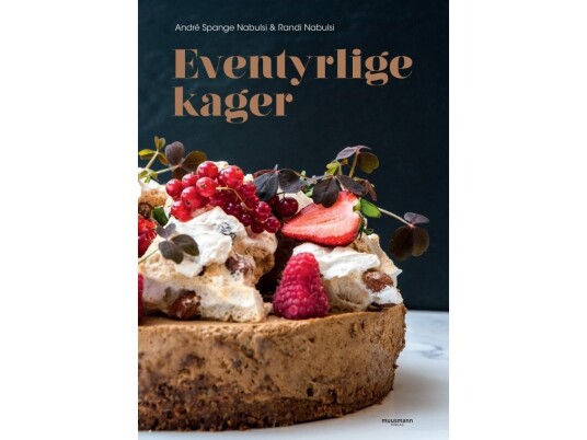 Eventyrlige Kager | André Spange Nabulsi & Randi Nabulsi | Språk: Dansk