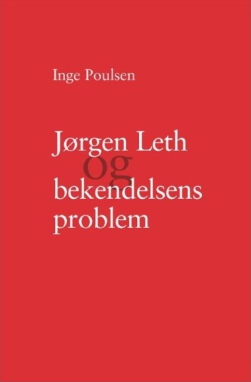 Jørgen Leth Og Skriftemålens Problem | Inge Poulsen | Språk: Dansk