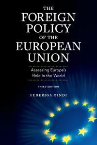 The Foreign Policy Of The European Union Av Federiga Bindi