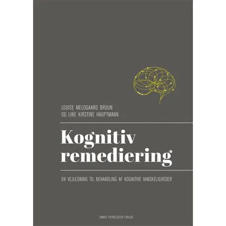 Kognitiv Remediering | Louise Meldgaard Bruun, Line Kirstine Hauptmann | Språk: Dansk