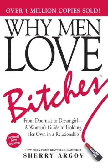 Why Men Love Bitches - En guide for sterke kvinner i relasjoner