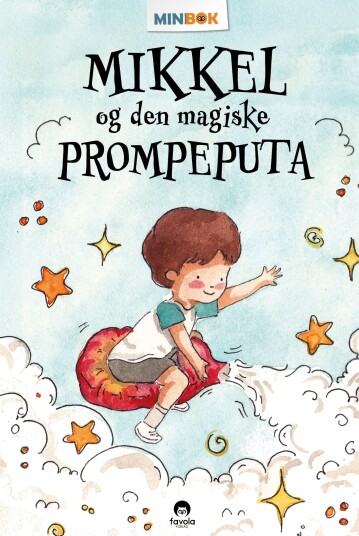 Mikkel og den magiske prompeputa Mikkel og den magiske prompeputa