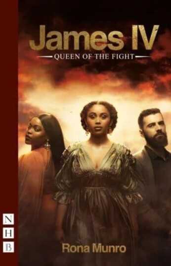 James Iv: Queen Of The Fight Av Rona Munro