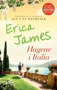 Erica James Hagene i Italia - Roman om Kjærlighet og Vennskap