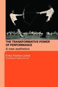 The Transformative Power of Performance  A New Aesthetics