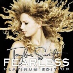 Taylor Swift Fearless Platinum Edition / CD + DVD Taylor Swift Fearless Platinum Edition / CD + DVD