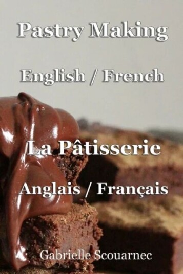 Pastry Making English / French Av Gabrielle Scouarnec