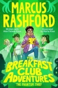 The Breakfast Club Adventures: The Phantom Thief Av Marcus Rashford