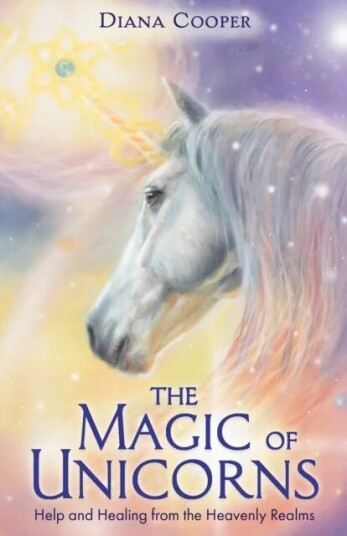 The Magic Of Unicorns Av Diana Cooper