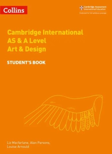 Cambridge International As & A Level Art & Design Student'S Book Av Alan Parsons, Liz Macfarlane, Louise Arnould