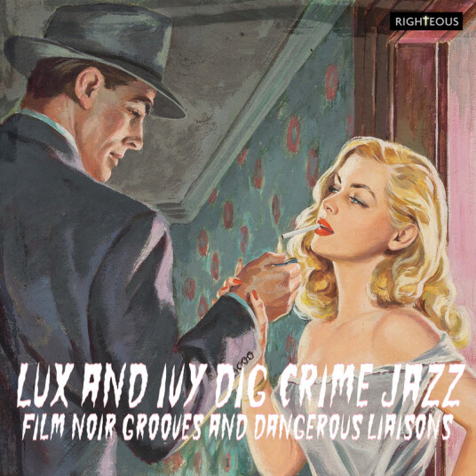 Diverse Artister Lux And Ivy Dig Crime Jazz Film Noir Grooves And Dangerous Liaisons CD