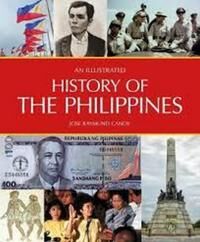 An Illustrated History Of The Philippines Av Jose Raymund Canoy An Illustrated History Of The Philippines Av Jose Raymund Canoy