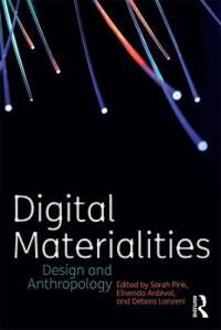 Digital Materialities Digital Materialities