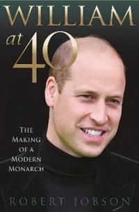 William At 40 Av Robert Jobson William At 40 Av Robert Jobson