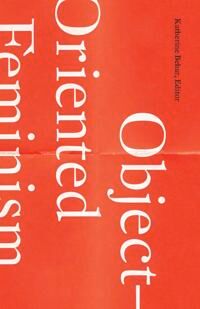 Behar, Katherine Object-Oriented Feminism (151790109X)