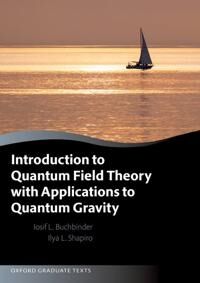 Introduction To Quantum Field Theory With Applications To Quantum Gravity Av Joseph (Department Of Theoretical Phys Buchbinder