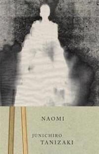 Naomi Av Junichiro Tanizaki Naomi Av Junichiro Tanizaki