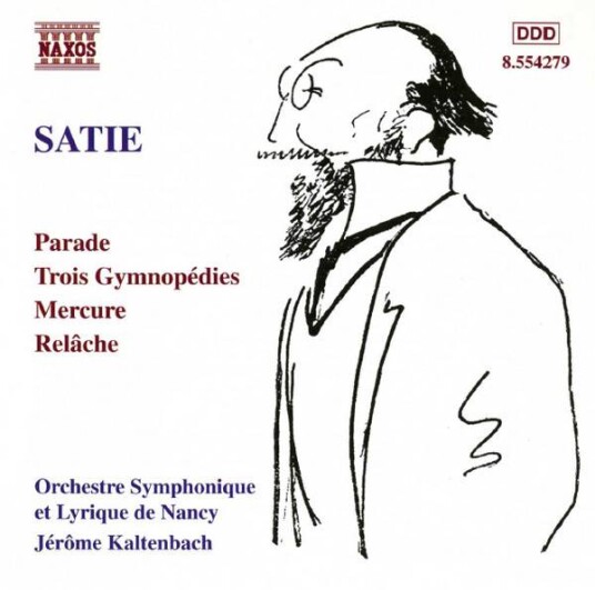 Satie Orchestre Symphonique Et Lyrique De Nancy Orchestral Works: Parade, Trois Gymnopédies, Mercure, Relâche CD Satie Orchestre Symphonique Et Lyrique De Nancy Orchestral Works: Parade, Trois Gymnopédies, Mercure, Relâche CD