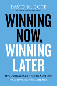 Winning Now, Winning Later Av David M. Cote Winning Now, Winning Later Av David M. Cote