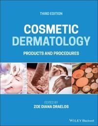 Draelos Z Cosmetic Dermatology: Products and Procedures Thi rd Edition