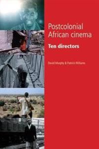 Murphy, David Postcolonial African Cinema (0719072034)