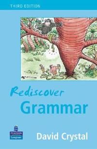 Crystal David Rediscover Grammar Third edition