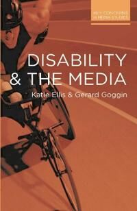 Ellis Katie Disability and the Media