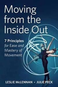 Moving From The Inside Out Av Lesley Mclennan, Julie Peck