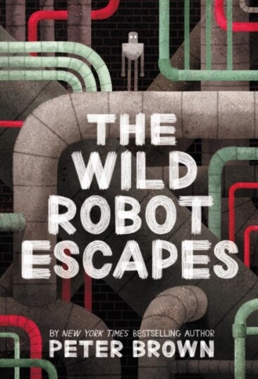 The Wild Robot Escapes The Wild Robot Escapes