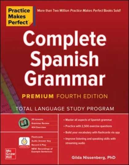 Practice Makes Perfect: Complete Spanish Grammar, Premium Fourth Edition Av Gilda Nissenberg