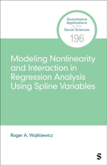 Modeling Nonlinearity and Interaction in Regression Analysis Using Spline Variables Modeling Nonlinearity and Interaction in Regression Analysis Using Spline Variables