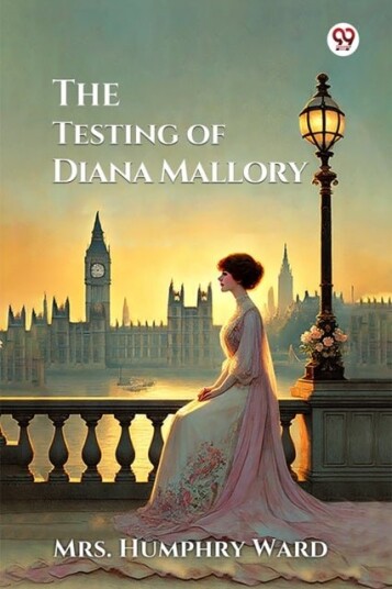 The Testing of Diana Mallory Edition1 The Testing of Diana Mallory Edition1