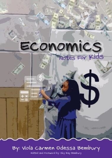 Economics: Notes for Kids Economics: Notes for Kids