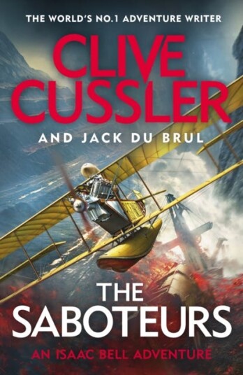 The Saboteurs. An Isaac Bell Adventure Av Clive Cussler, Jack Du Brul