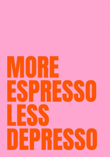 Plakat Espresso Mindre Depresso