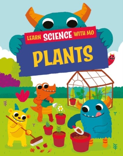 Learn Science with Mo: Plants Learn Science with Mo: Plants