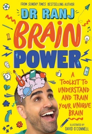 Brain Power A Toolkit to Understand and Train Your Unique Brain