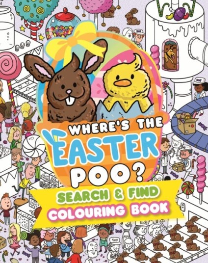 Whereâs the Easter Poo? Search and Find Colouring Book Whereâs the Easter Poo? Search and Find Colouring Book