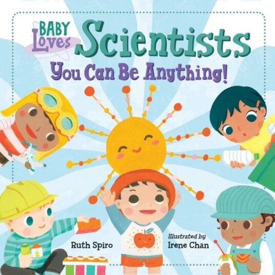 Baby Loves Scientists Av Ruth Spiro, Irene Chan