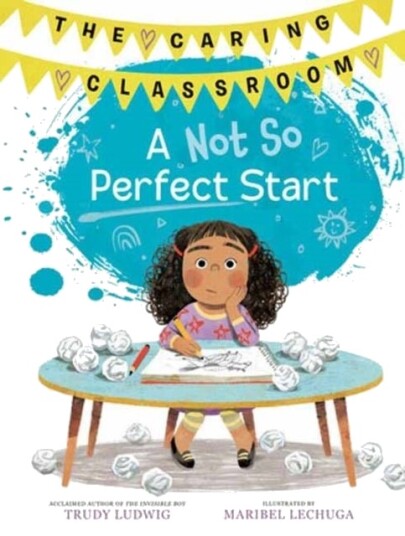 A Not So Perfect Start The Caring Classroom Book 1 A Not So Perfect Start The Caring Classroom Book 1