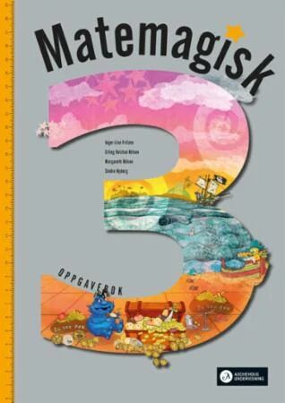 Matemagisk 3 Av Inger-Lise Fritzen, Erling Kvistad Nilsen, Margareth Nilsen, Sindre Nyborg