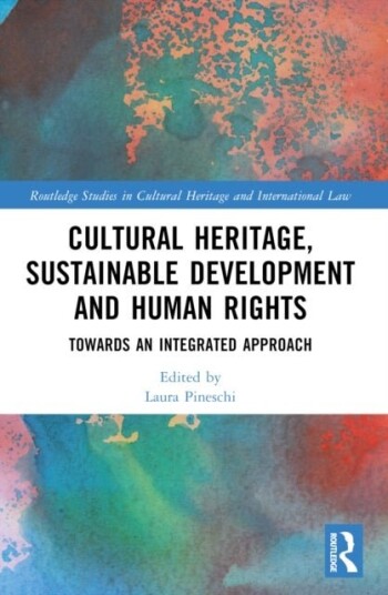 Cultural Heritage Sustainable Development and Human Rights Cultural Heritage Sustainable Development and Human Rights