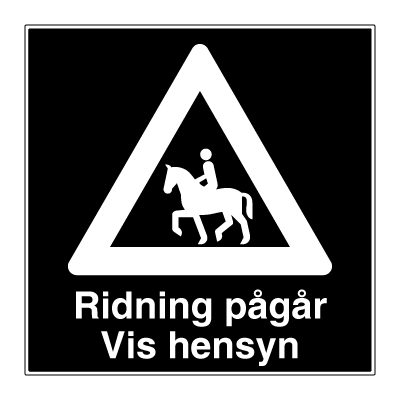 Jo Safety Ridning pågår Vis hensyn skilt Privatrettslig fareskilt Privatrettslige 6309014 Jo Safety Ridning pågår Vis hensyn skilt Privatrettslig fareskilt Privatrettslige 6309014